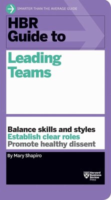 HBR Guide to Leading Teams (HBR Guide Series) (eBook, ePUB) - Shapiro, Mary