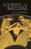 Looking at Bacchae (eBook, PDF)