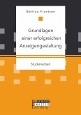 Grundlagen einer erfolgreichen Anzeigengestaltung (eBook, PDF) Grundlagen einer erfolgreichen Anzeigengestaltung (eBook, PDF)