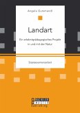 Landart: Ein erlebnispädagogisches Projekt in und mit der Natur (eBook, PDF)