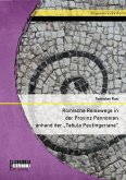 Römische Reisewege in der Provinz Pannonien anhand der "Tabula Peutingeriana" (eBook, PDF)