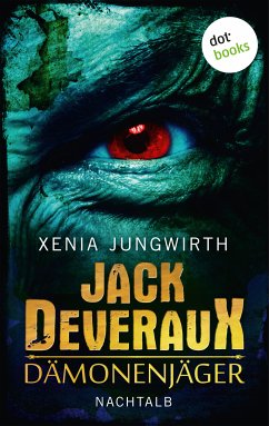 Nachtalb / Jack Deveraux, der Dämonenjäger Bd.2 (eBook, ePUB) - Jungwirth, Xenia