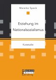 Erziehung im Nationalsozialismus (eBook, PDF)