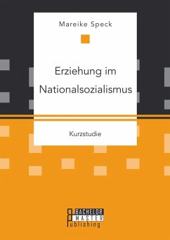 Erziehung im Nationalsozialismus (eBook, PDF) - Speck, Mareike