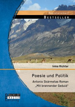 Poesie und Politik: Antonio Skármetas Roman 