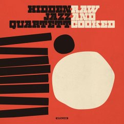 Raw And Cooked - Hidden Jazz Quartett
