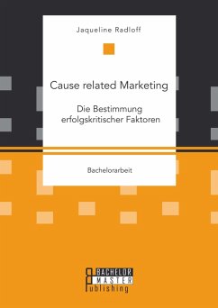 Cause related Marketing: Die Bestimmung erfolgskritischer Faktoren (eBook, PDF) - Radloff, Jaqueline