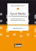 Social Media im Personalmarketing: Einsatzmöglichkeiten von Social Media Instrumenten (eBook, PDF)