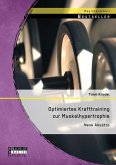 Optimiertes Krafttraining zur Muskelhypertrophie: Neue Ansätze (eBook, PDF)
