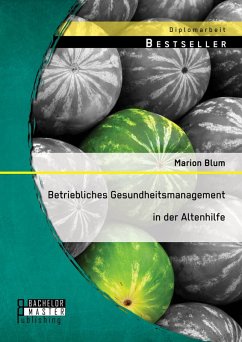 Betriebliches Gesundheitsmanagement in der Altenhilfe (eBook, PDF) - Blum, Marion