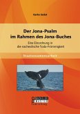 Der Jona-Psalm im Rahmen des Jona-Buches: Eine Einordnung in die nachexilische Toda-Frömmigkeit (eBook, PDF)