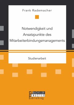 Cover Notwendigkeit und Ansatzpunkte des Mitarbeiterbindungsmanagements (eBook, PDF)