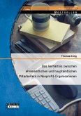 Das Verhältnis zwischen ehrenamtlichen und hauptamtlichen Mitarbeitern in Nonprofit-Organisationen (eBook, PDF)