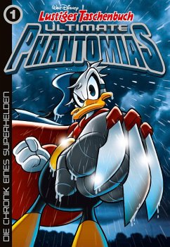 Die Chronik eines Superhelden / Lustiges Taschenbuch Ultimate Phantomias Bd.1 (eBook, ePUB) - Martina, Guido; Penna, Elisa; Disney, Walt