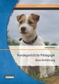 Hundegestützte Pädagogik: Eine Einführung (eBook, PDF)