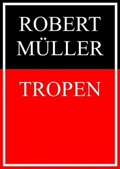 Tropen (eBook, ePUB) - Müller, Robert