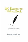 100 Reasons to Write a Book (eBook, ePUB)
