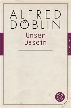 Unser Dasein (eBook, ePUB) - Döblin, Alfred