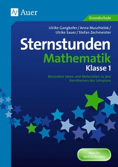 Sternstunden Mathematik - Klasse 1 - Gangkofer, Ulrike; Muschielok, Anna