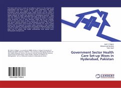 Government Sector Health Care Set-up Woes in Hyderabad, Pakistan - Rajput, Aatir H.;Muneeb, Muhammad;Hanif, Tahir