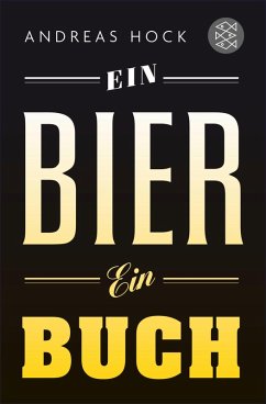 Ein Bier. Ein Buch. (eBook, ePUB) - Hock, Andreas