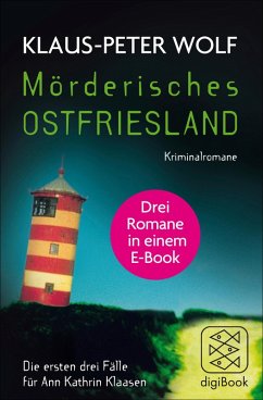 Mörderisches Ostfriesland / Ann Kathrin Klaasen ermittelt Bd.1-3 (eBook, ePUB) - Wolf, Klaus-Peter