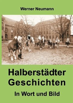 Halberstädter Geschichten - Neumann, Werner