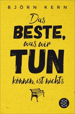 Das Beste, was wir tun können, ist nichts (eBook, ePUB) - Kern, Björn