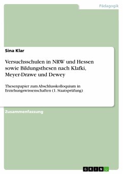 Versuchsschulen in NRW und Hessen sowie Bildungsthesen nach Klafki, Meyer-Drawe und Dewey (eBook, PDF)