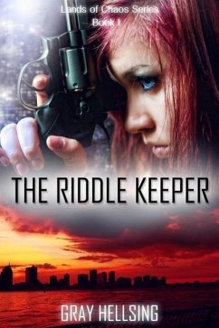 The Riddle Keeper (Lands of Chaos Series, #1) (eBook, ePUB) - Hellsing, Gray