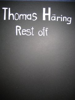 Rest off (eBook, ePUB) - Häring, Thomas
