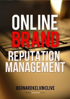 Online Brand Reputation Management (eBook, ePUB) - Kelvin Clive, Bernard