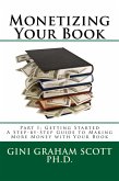 Monetizing Your Book (Part I: Getting Started, #1) (eBook, ePUB) Monetizing Your Book (Part I: Getting Started, #1) (eBook, ePUB)