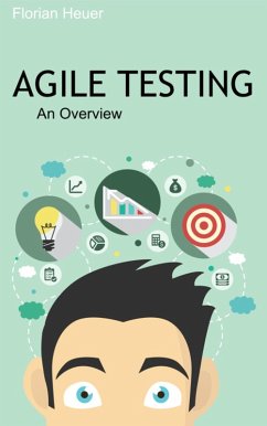Agile Testing (eBook, ePUB) - Heuer, Florian