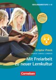 Mit Freiarbeit zu neuer Lernkultur Mit Freiarbeit zu neuer Lernkultur