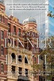 Dinner With the Devil (eBook, ePUB) Dinner With the Devil (eBook, ePUB)