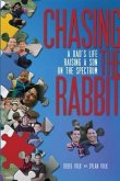Chasing the Rabbit (eBook, ePUB)
