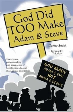 God Did Too Make Adam & Steve (eBook, ePUB) - Smith, Denny