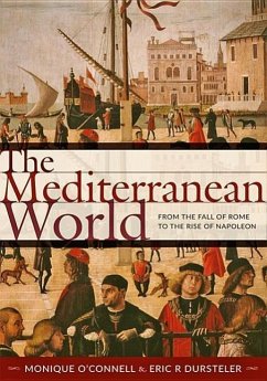 The Mediterranean World - O'Connell, Monique; Dursteler, Eric R