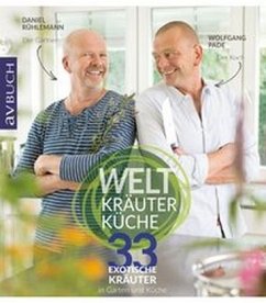 Weltkräuterküche - Rühlemann, Daniel;Pade, Wolfgang