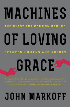 Machines of Loving Grace - Markoff, John