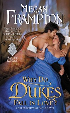 Why Do Dukes Fall in Love? - Frampton, Megan