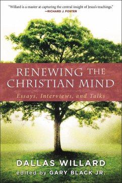 Renewing the Christian Mind - Willard, Dallas; Black, Gary