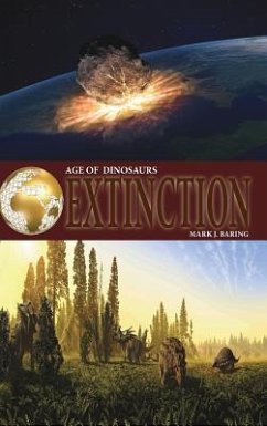 Age of Dinosaur Extinction - Baring, Mark J