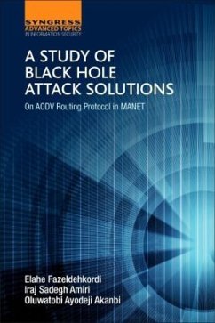 A Study of Black Hole Attack Solutions - Amiri, Iraj Sadegh;Fazeldehkordi, Elahe;Akanbi, Oluwatobi Ayodeji