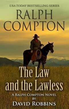 Ralph Compton the Law and the Lawless - Robbins, David
