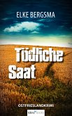 Tödliche Saat - Ostfrieslandkrimi