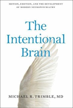 The Intentional Brain - Trimble, Michael R.