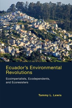 Ecuador's Environmental Revolutions - Lewis, Tammy L.