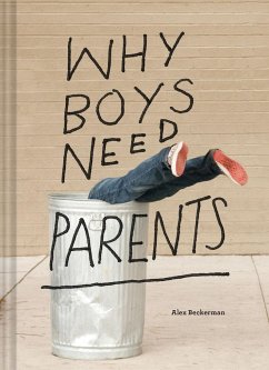 Why Boys Need Parents - Beckerman, Alex